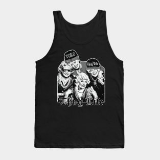 Golden Girls Thug Life Black & White Fan Art Tank Top